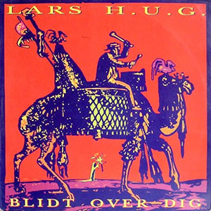 Blidt over dig – Lars H.U.G